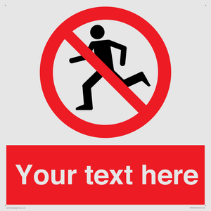 Custom No Running Sign